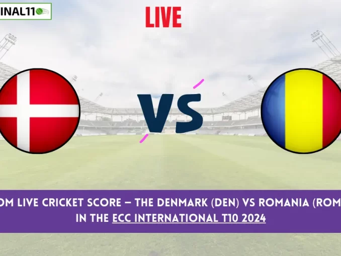 DEN vs ROM Live Cricket Score — The Denmark (DEN) vs Romania (ROM) Match 4 in the ECC International T10 2024