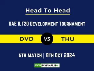 DVD vs THU Player Battle, Head to Head Team Stats, Player Record: UAE ILT20 Development Tournament- 6th Match