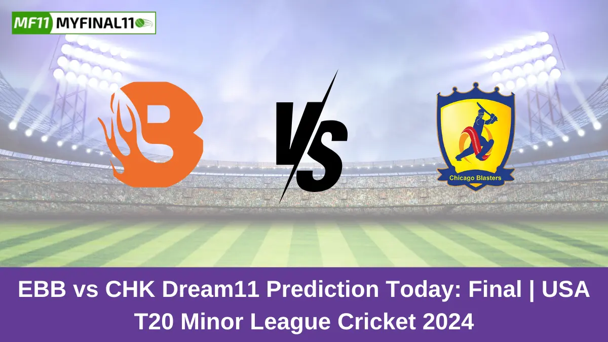 EBB vs CHK Dream11 Prediction Today: Final Pitch Report, and Key Player | USA T20 Minor League Cricket 2024