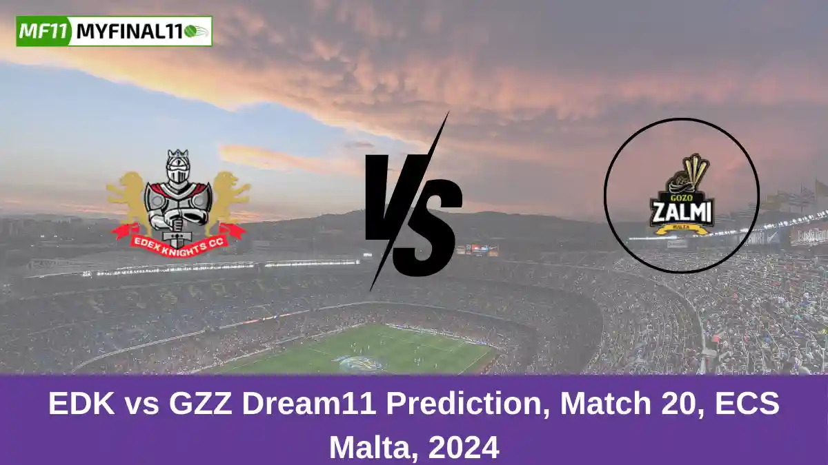 EDK vs GZZ Dream11 Prediction, Match 20, ECS Malta, 2024