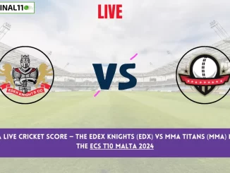 EDX vs MMA Live Cricket Score — The Edex Knights (EDX) vs MMA Titans (MMA) Match 35 in the ECS T10 Malta 2024