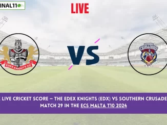 EDX vs SOC Live Cricket Score — The Edex Knights (EDX) vs Southern Crusaders CC (SOC) Match 29 in the ECS Malta T10 2024