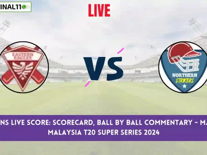 EES vs NS Live Score: Scorecard, Ball by Ball Commentary - Match 7, Malaysia T20 Super Series 2024