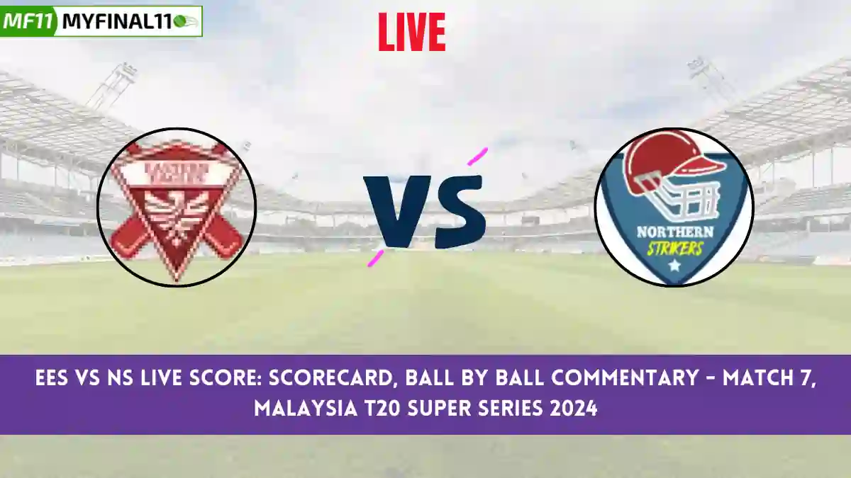 EES vs NS Live Score: Scorecard, Ball by Ball Commentary - Match 7, Malaysia T20 Super Series 2024