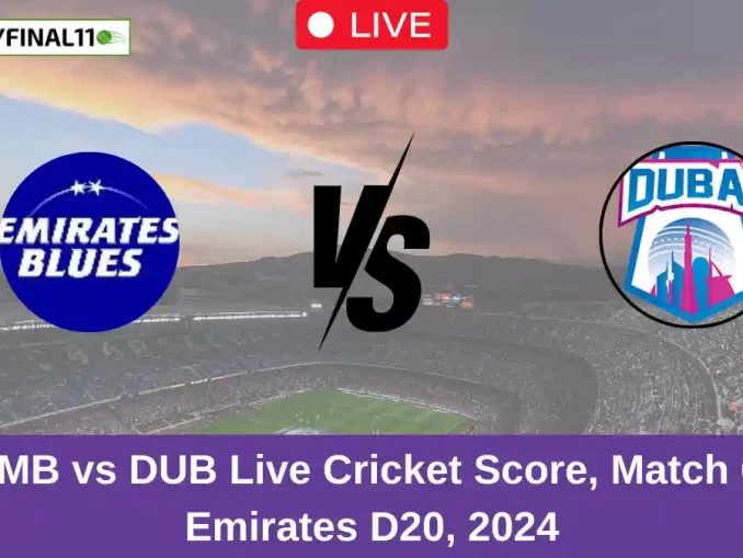 EMB vs DUB Live Cricket Score, Match 6, Emirates D20, 2024