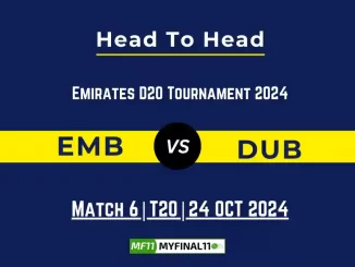 EMB vs DUB Player Battle, Head to Head Team Stats, Player Record