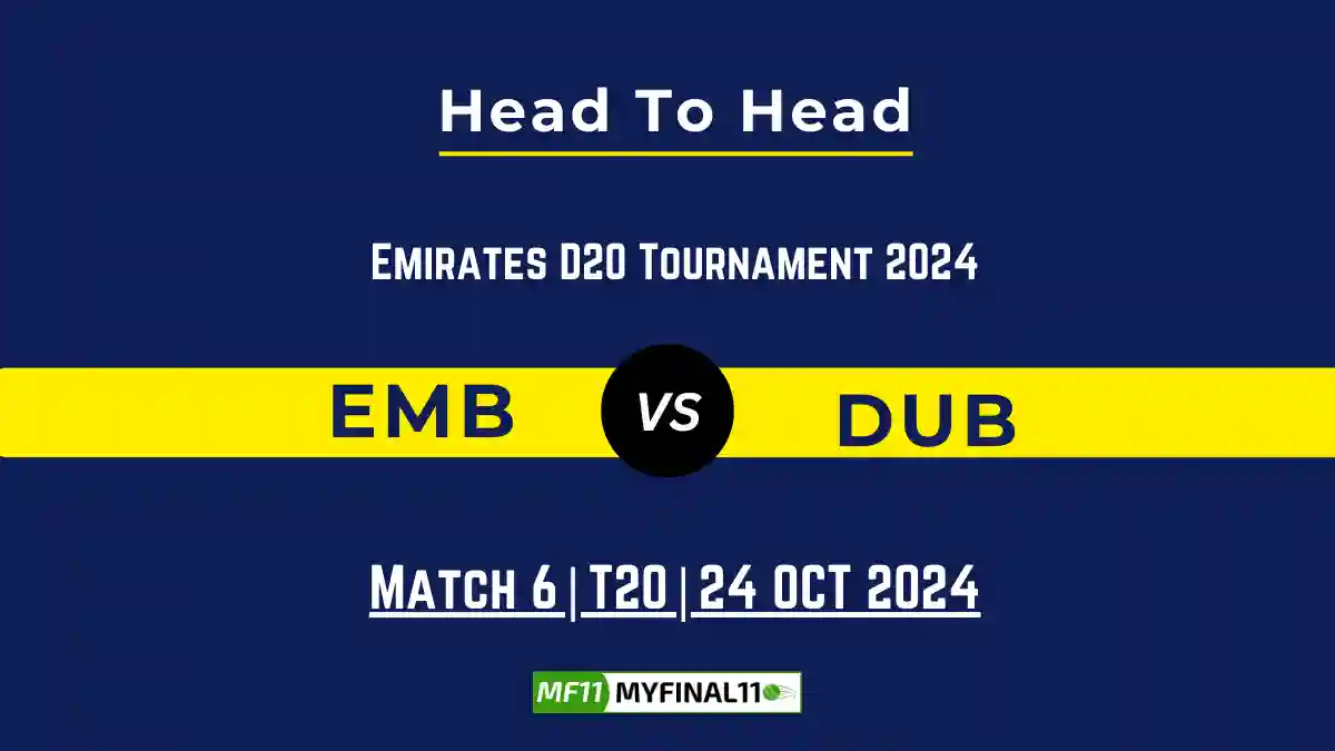 EMB vs DUB Player Battle, Head to Head Team Stats, Player Record