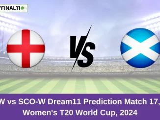 EN-W vs SCO-W Dream11 Prediction Match 17, ICC Women's T20 World Cup, 2024