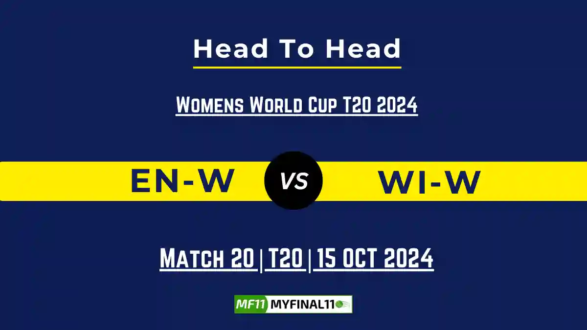 EN-W vs WI-W Player Battle, Head to Head Team Stats, Team Record - Dream11 ECC T10 2024