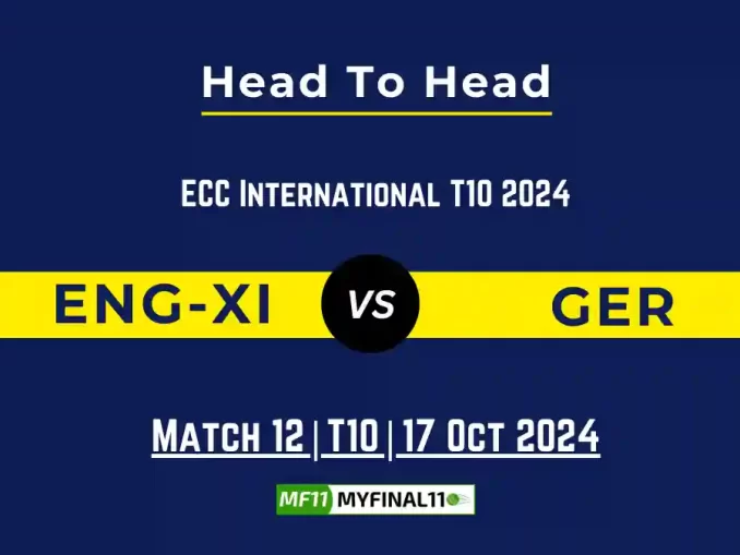 ENG-XI vs GER Player Battle, Head to Head Team Stats, Player Record