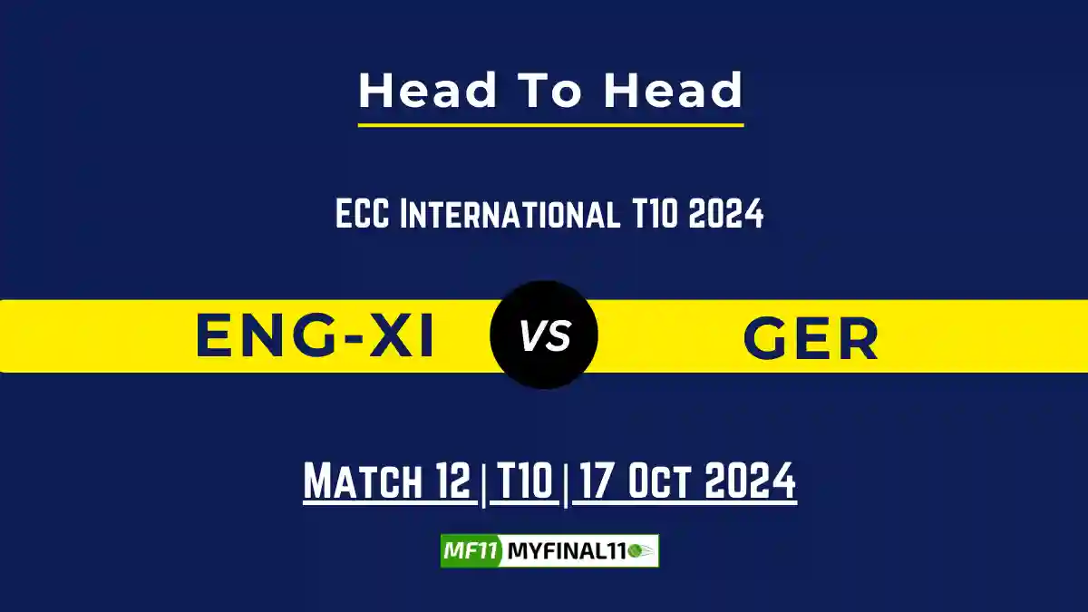 ENG-XI vs GER Player Battle, Head to Head Team Stats, Player Record