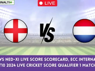 ENG-XI vs NED-XI Live Score Scorecard, ECC International T10 2024 Live Cricket Score Qualifier 1 Match