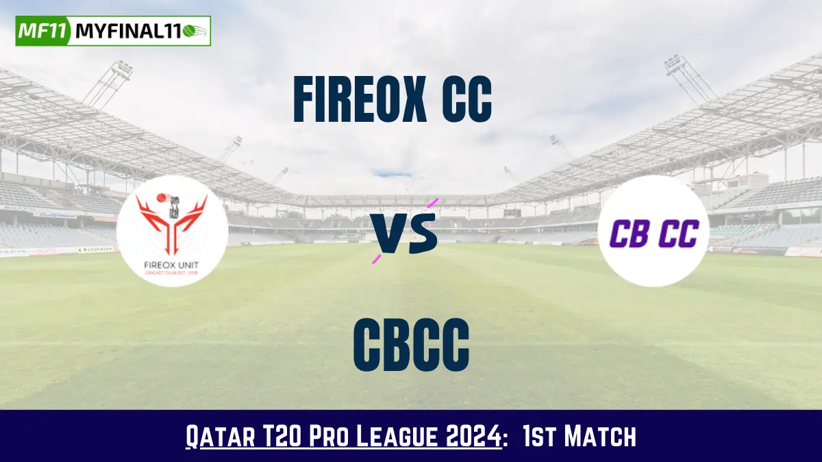 FCC vs CBCC Dream11 Prediction Today: Match 1 Pitch Report, and Key Player | Qatar T20 Pro League 2024