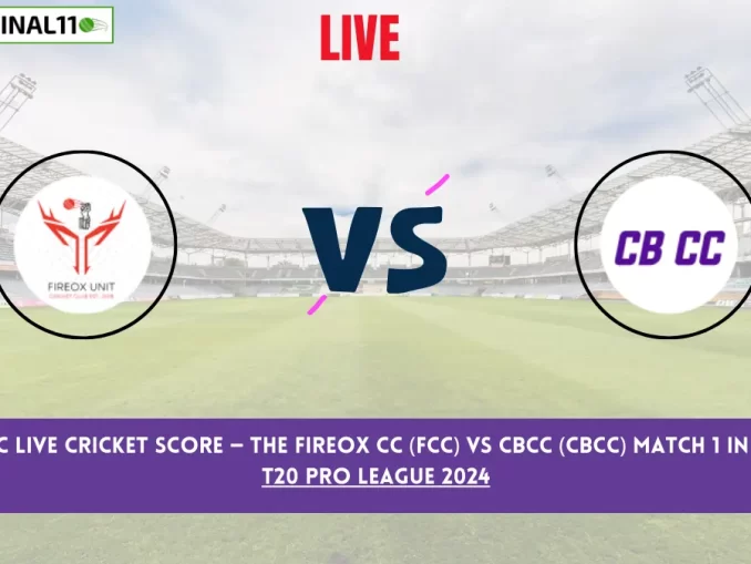 FCC vs CBCC Live Cricket Score — The Fireox CC (FCC) vs CBCC (CBCC) Match 1 in the Qatar T20 Pro League 2024