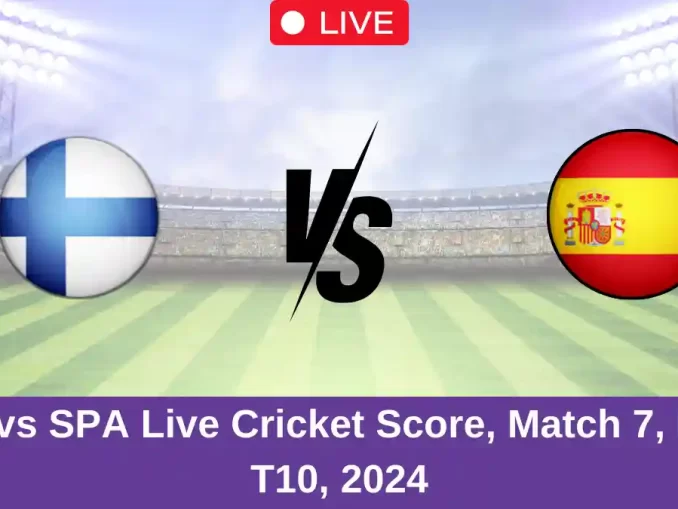 FIN vs SPA Live Cricket Score, Match 7, ECC T10, 2024