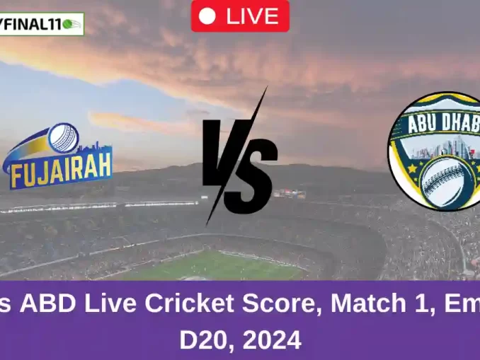 FUJ vs ABD Live Cricket Score, Match 1, Emirates D20, 2024