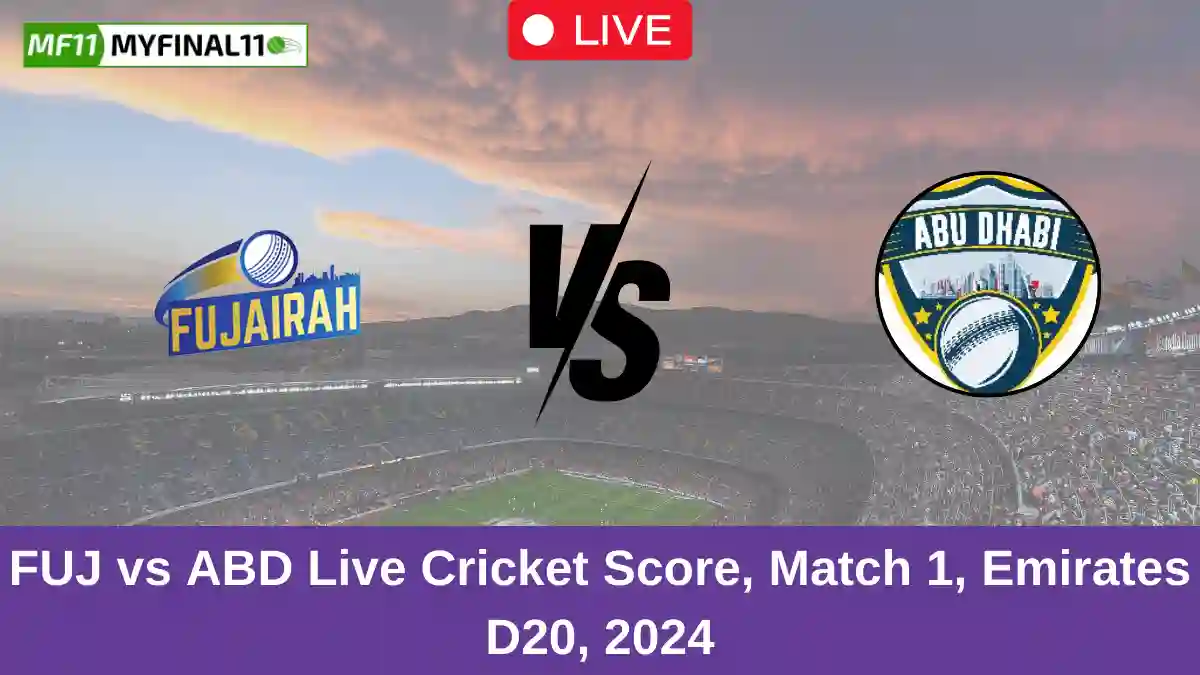 FUJ vs ABD Live Cricket Score, Match 1, Emirates D20, 2024