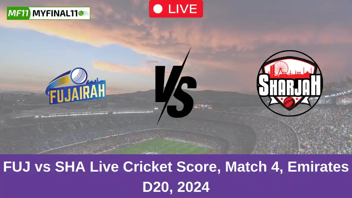 FUJ vs SHA Live Cricket Score, Match 4, Emirates D20, 2024