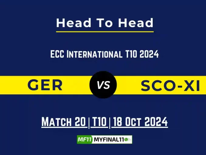 GER vs SCO-XI Player Battle, Head to Head Team Stats, Player Record