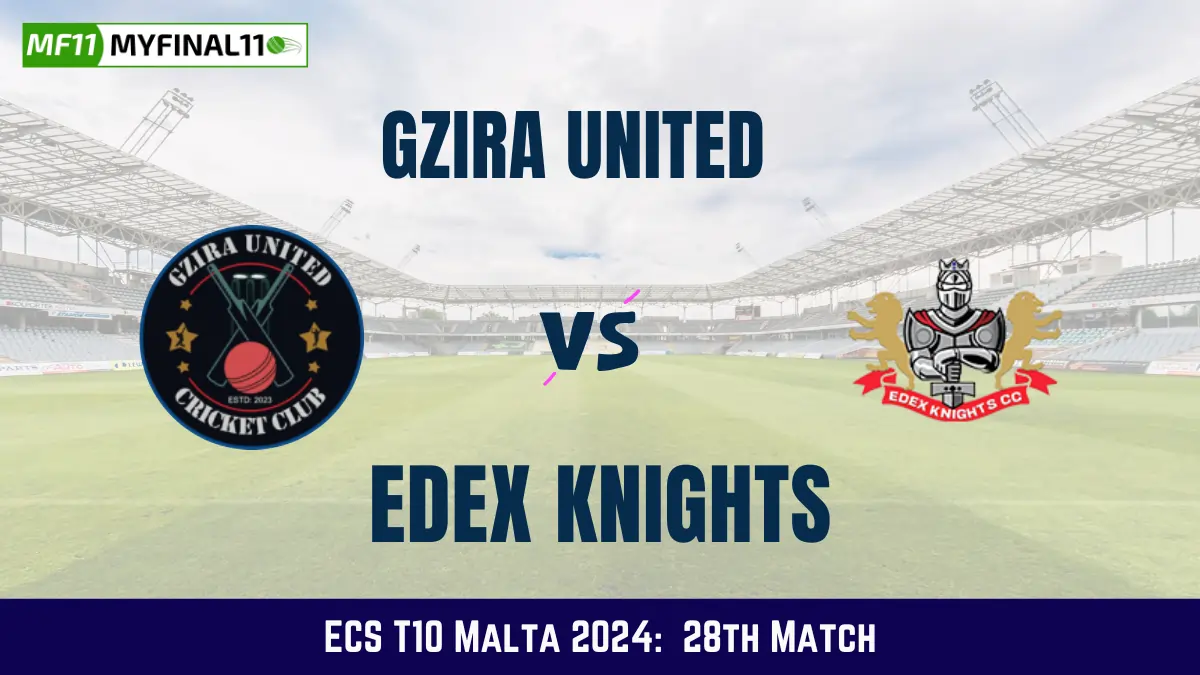 GU vs EDK Dream11 Prediction Today: Match 28 Pitch Report, and Key Player | ECS T10 Malta 2024