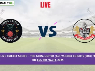 GU vs EDX Live Cricket Score — The Gzira United (GU) vs Edex Knights (EDX) Match 28 in the ECS T10 Malta 2024