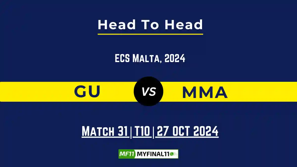 GU vs MMA Player Battle, Head to Head Team Stats, Player Record