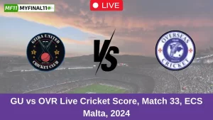 GU vs OVR Live Cricket Score, Match 33, ECS Malta, 2024