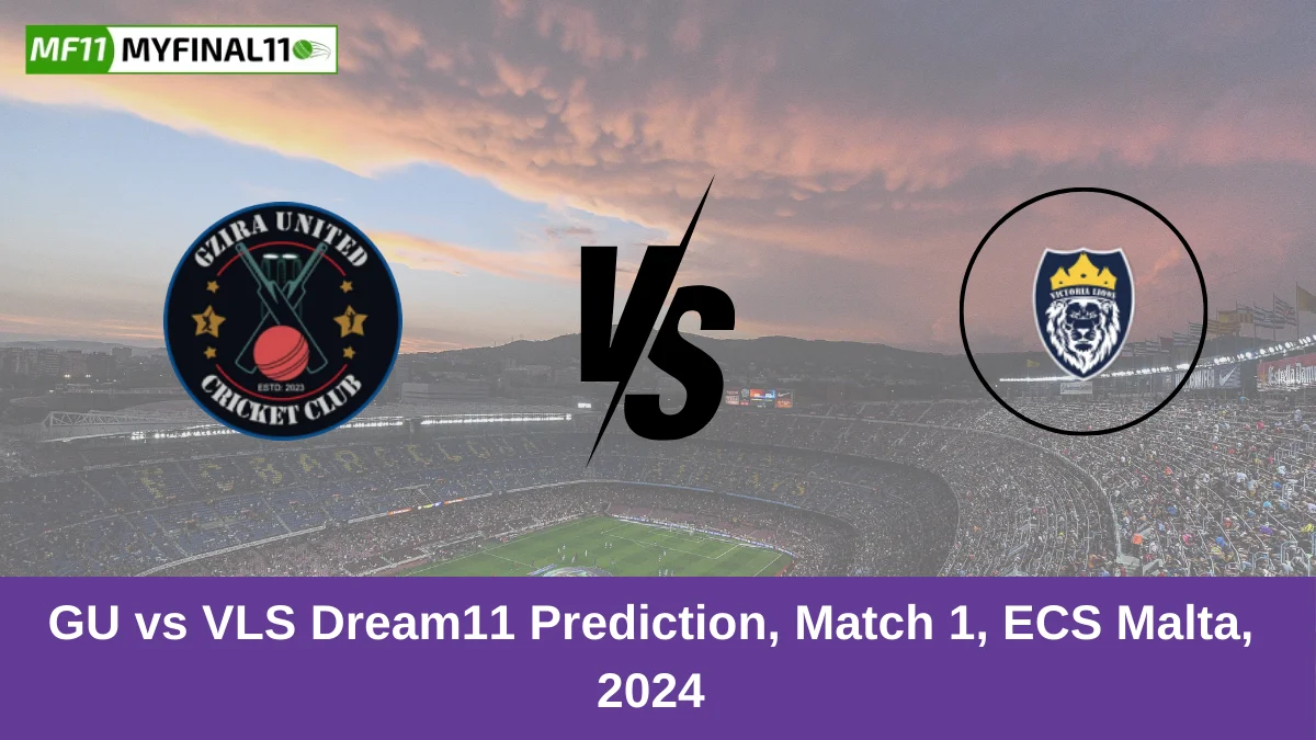 GU vs VLS Dream11 Prediction, Match 1, ECS Malta, 2024