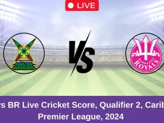 GUY vs BR Live Cricket Score, Qualifier 2, Caribbean Premier League, 2024