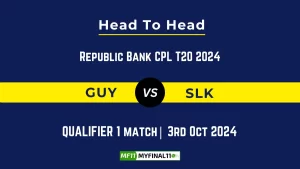 GUY vs SLK Player Battle, Head to Head Team Stats, Player Record: Republic Bank CPL T20 2024- Qualifier 1 Match