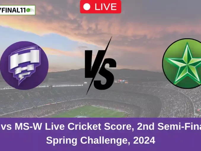 HB-W vs MS-W Live Cricket Score, 2nd Semi-Final, T20 Spring Challenge, 2024 (1)