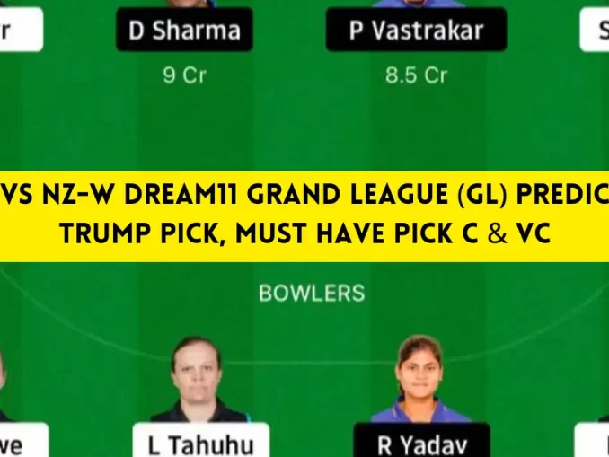 IN-W vs NZ-W Dream11 Grand League (GL) Prediction, Trump Pick, Must Have Pick C & VC