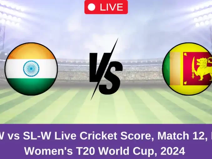 IN-W vs SL-W Live Cricket Score, Match 12, ICC Women's T20 World Cup, 2024