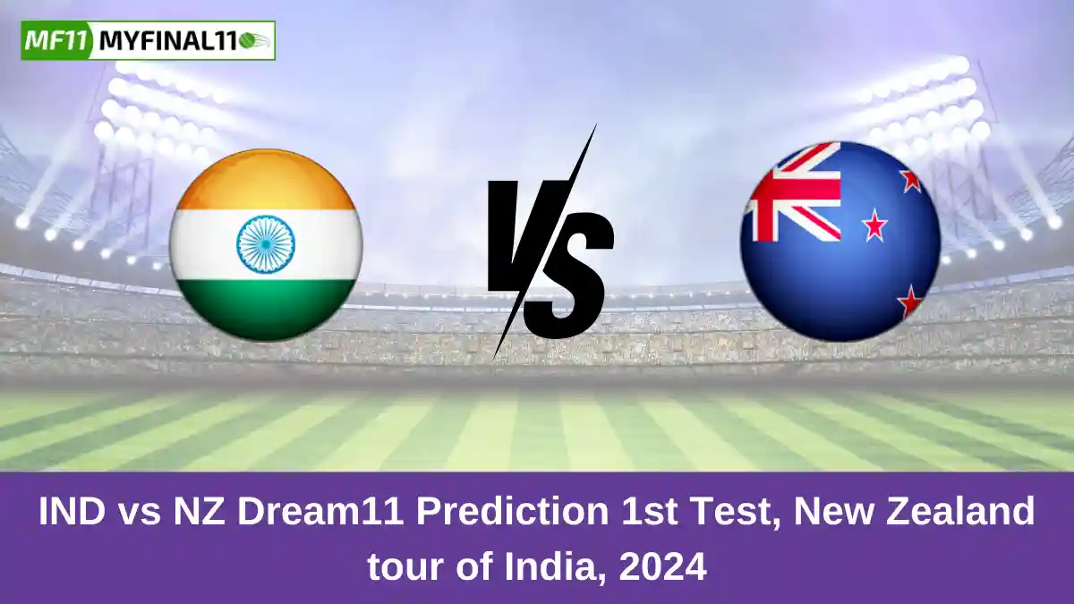 IND vs NZ Dream11 Prediction 1st Test, New Zealand tour of India, 2024