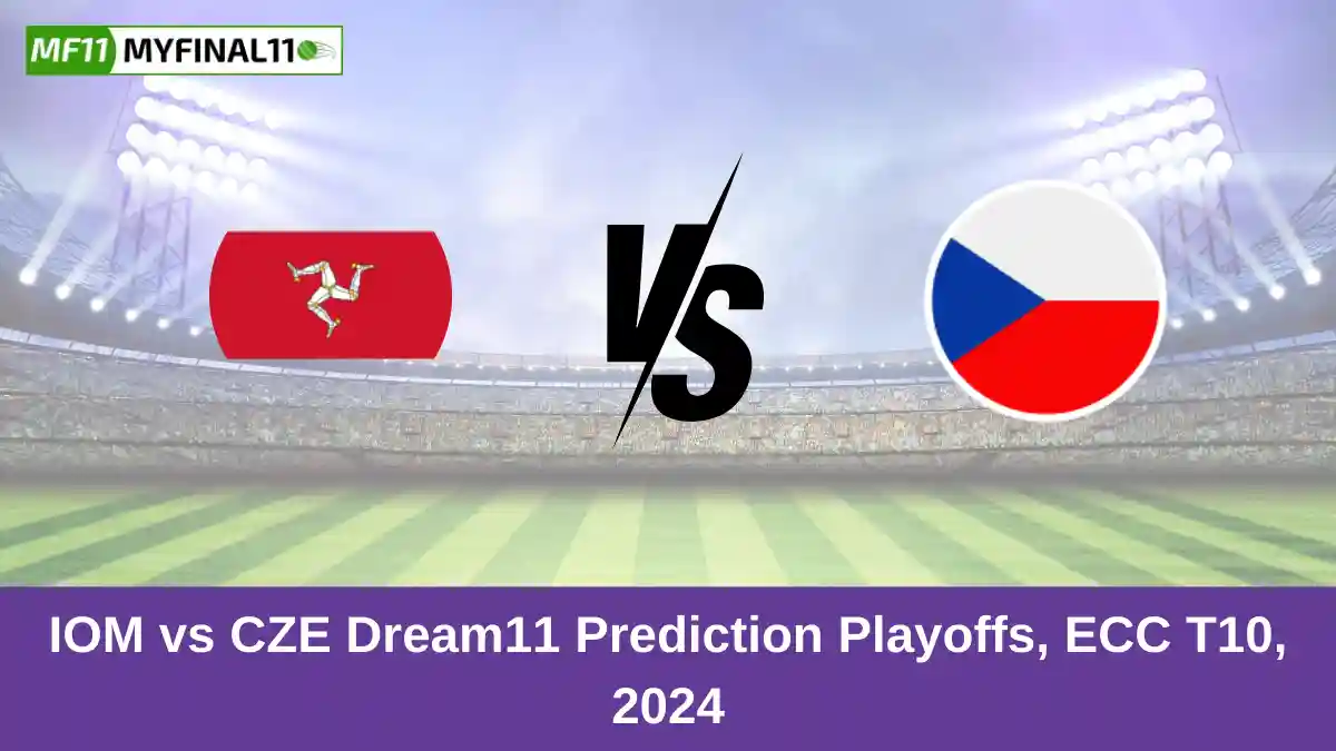 IOM vs CZE Dream11 Prediction Playoffs, ECC T10, 2024