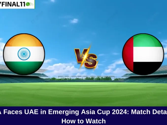 India A Faces UAE in Emerging Asia Cup 2024: Match Details and How to Watch