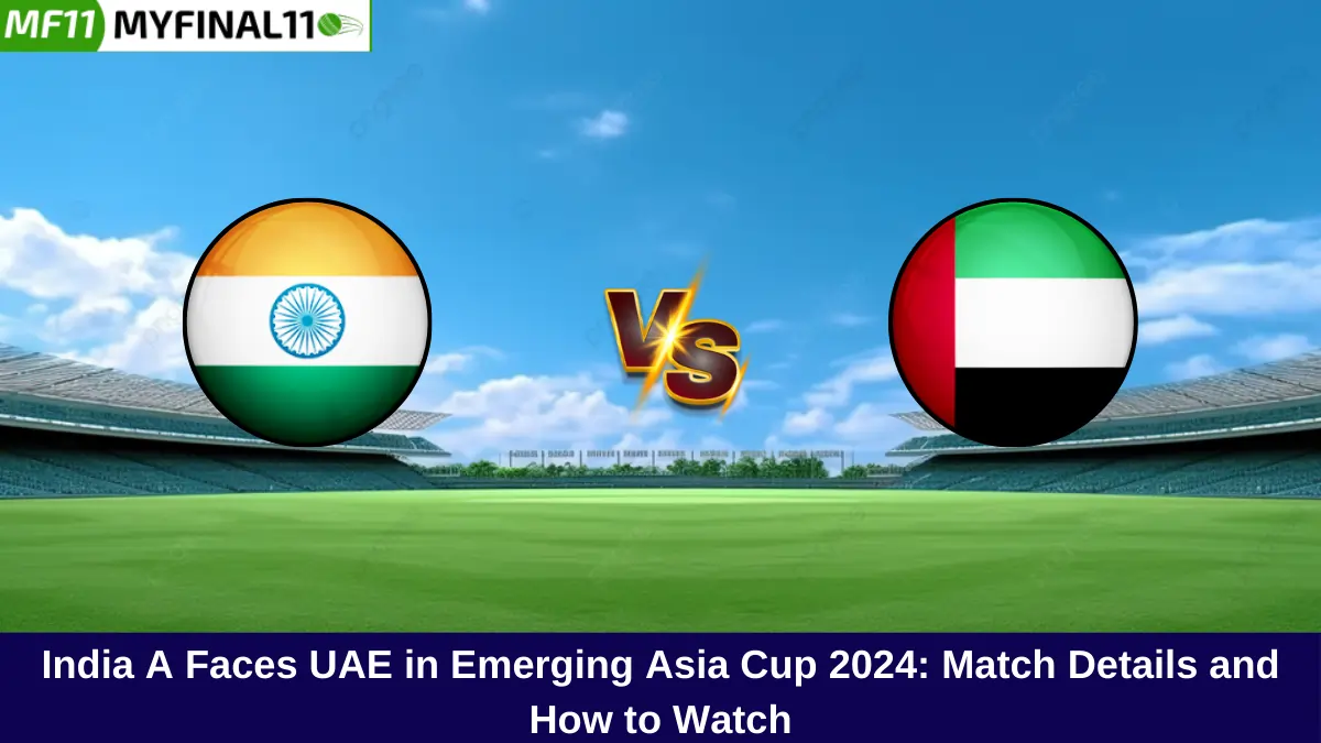 India A Faces UAE in Emerging Asia Cup 2024: Match Details and How to Watch