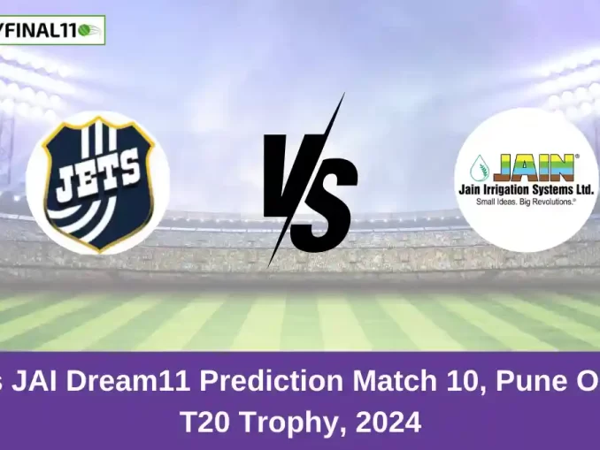 JET vs JAI Dream11 Prediction Match 10, Pune Olympia T20 Trophy, 2024