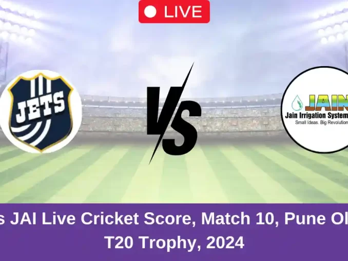 JET vs JAI Live Cricket Score, Match 10, Pune Olympia T20 Trophy, 2024