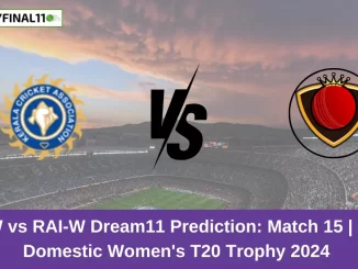 KER-W vs RAI-W Dream11 Prediction Match 15 Indian Domestic Women's T20 Trophy 2024