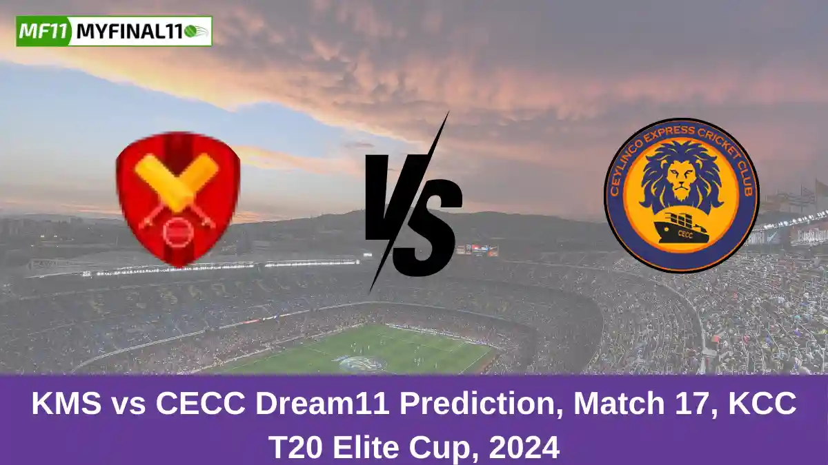 KMS vs CECC Dream11 Prediction, Match 17, KCC T20 Elite Cup, 2024