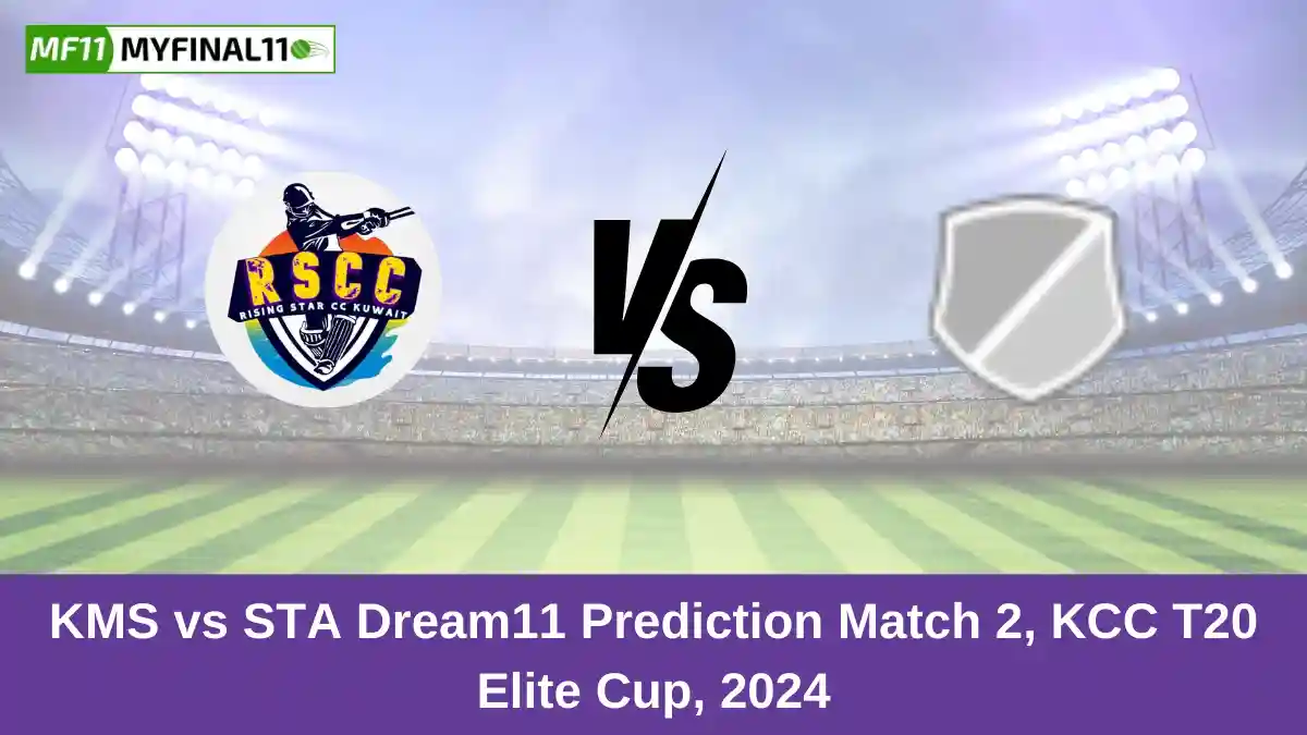 KMS vs STA Dream11 Prediction Match 2, KCC T20 Elite Cup, 2024