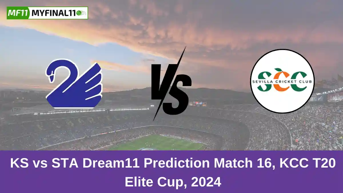 KS vs STA Dream11 Prediction Match 16, KCC T20 Elite Cup, 2024