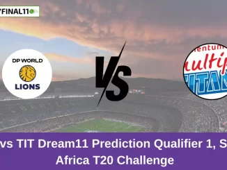 LIO vs TIT Dream11 Prediction Qualifier 1, South Africa T20 Challenge