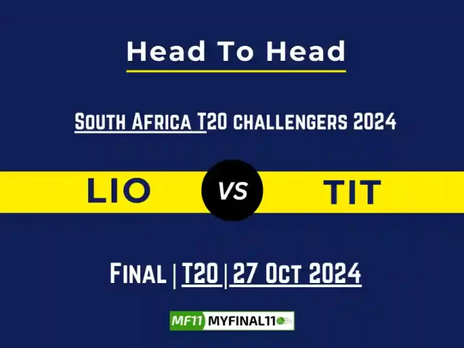 LIO vs TIT Player Battle, Head to Head Team Stats, Player Record (1)