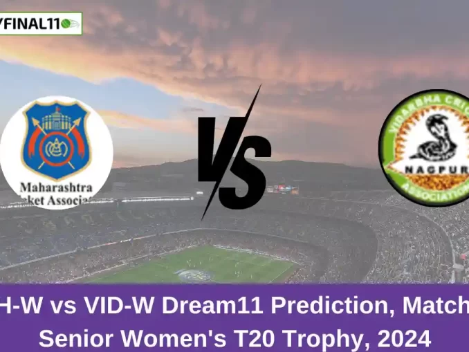 MAH-W vs VID-W Dream11 Prediction, Match 18, Senior Women's T20 Trophy, 2024 (1)