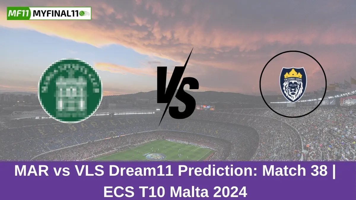 MAR vs VLS Dream11 Prediction Match 38 ECS T10 Malta 2024