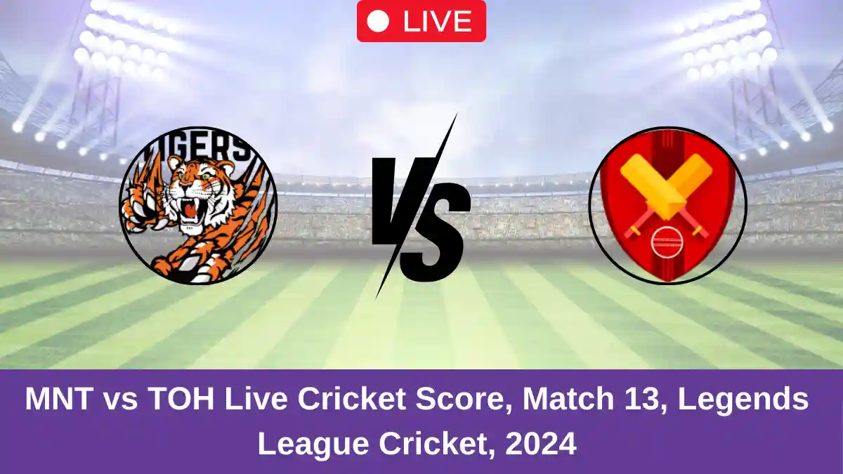 MNT vs TOH Live Cricket Score, Match 13, Legends League Cricket, 2024