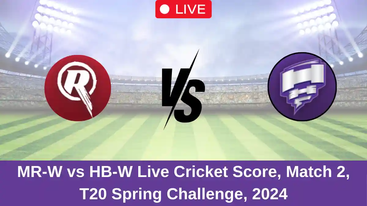 MR-W vs HB-W Live Cricket Score, Match 2, T20 Spring Challenge, 2024 (1)