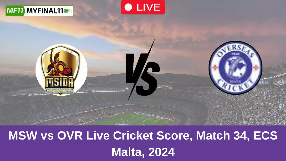 MSW vs OVR Live Cricket Score, Match 34, ECS Malta, 2024